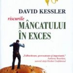 Riscurile mâncatului în exces – David A. Kessler (2)